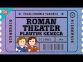 Roman Theater with Plautus, Terence, and Seneca: Crash Course Theater #6 Mp3 Song
