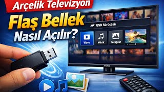 Arçelik Televizyon Flaş Bellek Nasıl Açılır - Arçelik Tv Usb Nasıl Açılır
