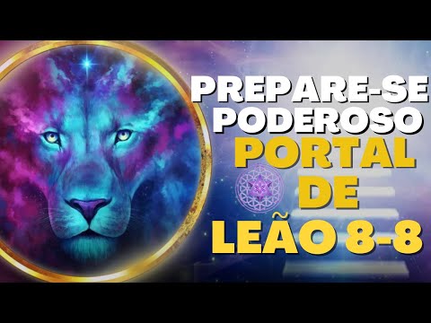 PREPARE-SE | ANO NOVO PLANETÁRIO E  PODEROSO PORTAL DE LEÃO  8\8 | CHAMAS GÊMEAS | NOVA ERA