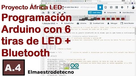 A.4 Programación Arduino con 6 tiras de LED + Bluetooth- Proyecto África LED