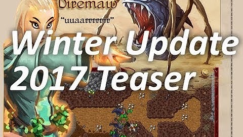 Tibia Winter Update 2017 Teaser #1 (News) [ENGLISH]