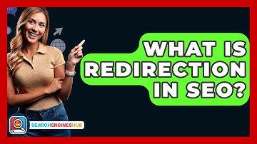 What Is Redirection In SEO? - SearchEnginesHub.com