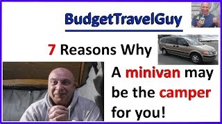 Minivans vs Cargo Vans : 7 Minivan Pros : #Vanlife