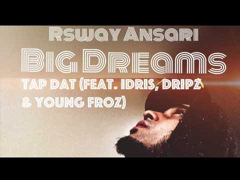 Tap Dat - Rsway Ansari (feat. Idris, Dripz & Young Froz)