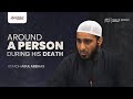 05  around a person during his death  fiqh of funerals  ustadh abul abbaas