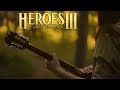 Heroes of Might and Magic III - Rampart theme - Cover by Dryante