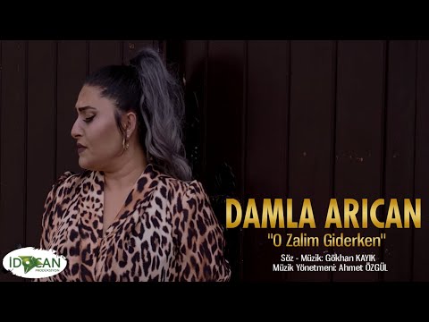 Damla Arıcan - O zalim Giderken  (Official Video 2021 )