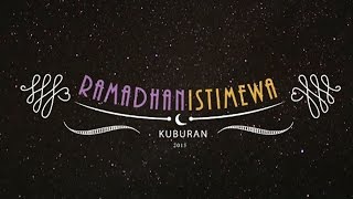 KUBURAN - RAMADHAN ISTIMEWA