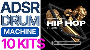 Hip Hop v.1 ADSR Drum Machine Expansion Sample Pack + Free Plugin