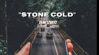 "Stone Cold"Lyrics by Demi Lovato