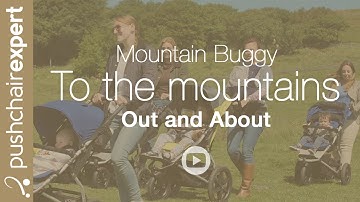 Real Mums Take Mountain Buggy To the Mountains!