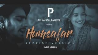 Humsafar (Reprise) | Ft. Priyansh Paliwal | Alia Bhatt , Varun Dhawan | "Badrinath Ki Dulhania"