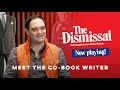 In Conversation with The Dismissal Co-Book Writer Blake Erickson Mp3 Song