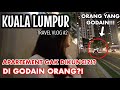 TRAVEL VLOG - 2 | HARI TER-DRAMA | DIGODAIN ORANG DI MALAYSIA