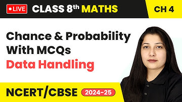 Chance & Probability With MCQs - Data Handling | Class 8 Mathematics Chapter 4 | CBSE 2024-25 #live