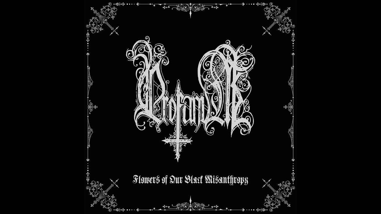 Profanum - Flowers of Our Black Misanthropy (Re-edition Full Album)
