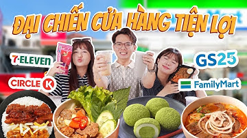Thử thách 100K ăn sập cửa hàng tiện lợi!!: GS25, Circle K hay 7/11,… ai là vô địch giá rẻ???