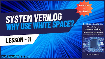 System Verilog Lesson 11 - White Space #sutherland #verilog #simulation #synthesis #rtl