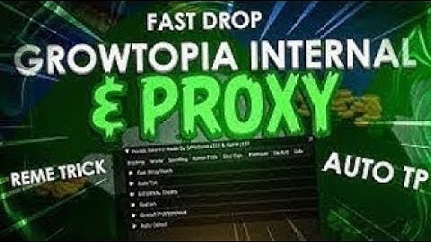 Growtopia Proxy for v4.30 | Auto Collect | Wrench Pull | Fast Drop | Fast Trash | NO BAN |