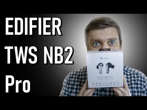 Обзор наушников Edifier TWS NB2 PRO