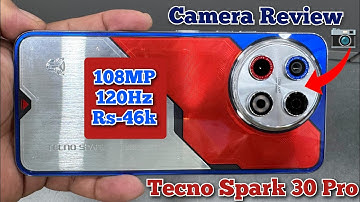 Tecno Spark 30 Pro Camera Test | Tecno Spark 30 Pro Unboxing | Tecno Spark 30 Pro Price & Review