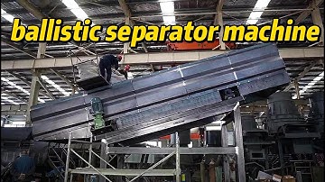 Ballistic Separator Machine