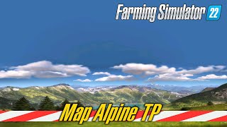 FS22 Teaser  Alpine TP Map  Farming Simulator 22
