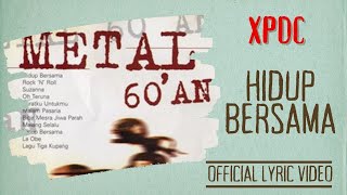 XPDC - Hidup Bersama (Official Lyric Video)