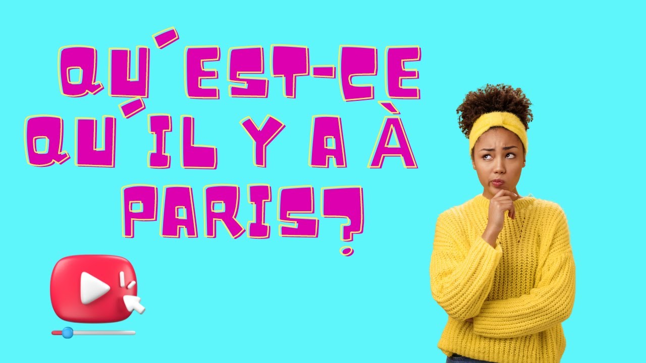 Qu'est-ce qu'il y a à Paris? #paris #francaislangueetrangere #education ...