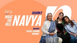 Failing,Learning,Growing|What the Hell Navya|S2 Ep 7|Navya Naveli Nanda,Shweta Nanda & Jaya Bachchan