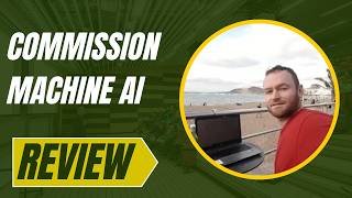 Commission Machine AI Review   4 Bonuses To Make It Work FASTER!