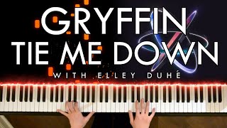 Gryffin - Tie Me Down (with Elley Duhé) (Piano Cover | Sheet Music)