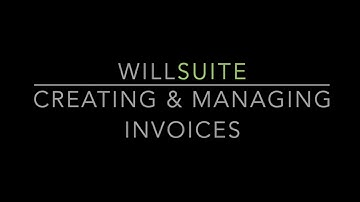 WillSuite - #8 Creating & Managing Invoices