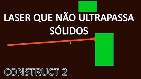 Construct 2 - Laser que não ultrapassa sólidos