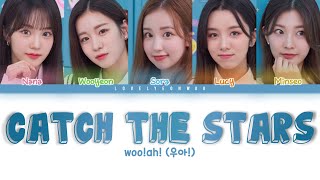 woo!ah! (우아!) – Catch the Stars (별 따러 가자) Lyrics (Color Coded Han/Rom/Eng)