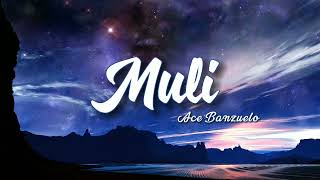 Muli by: Ace Banzuelo