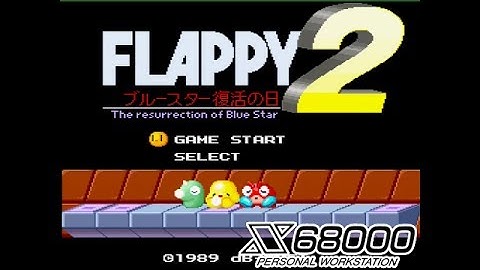 FLAPPY2 【 X68000 】
