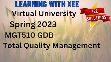 MGT510 GDB spring 2023 Virtual University of Pakistan