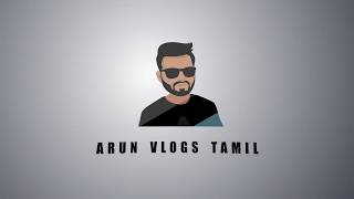 I am Back - Arun Vlogs Intro