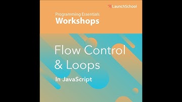 Flow Control & Loops in JavaScript