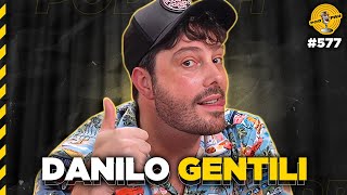 DANILO GENTILI - Podpah #577