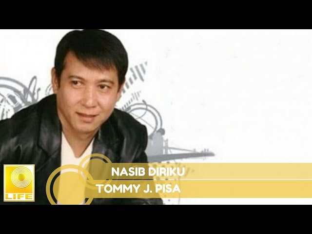 Tommy J.Pisa - Nasib Diri Ku (Official Music Audio) class=