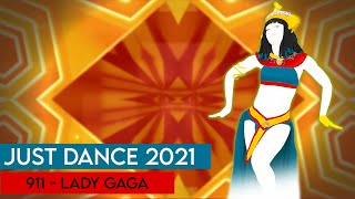 Just Dance 2021 911 By Lady Gaga Fanmade Mashup