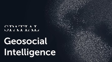 Spatial.ai - Geosocial Intelligence