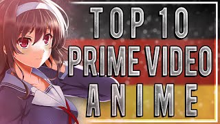 Top 10 Amazon Prime Anime Deutschgerman