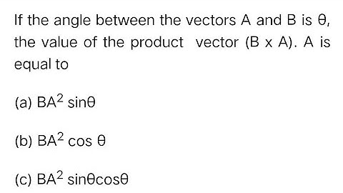 #neet2025 If the angle between the vectors A and B is x, the value of the product (B×A).A is equal