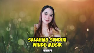 Salahmu Sendiri Cover MP3 || WINDU MUSIK