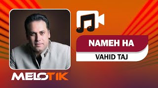Nameh ha - Vahid Taj | نامه ها - وحید تاج