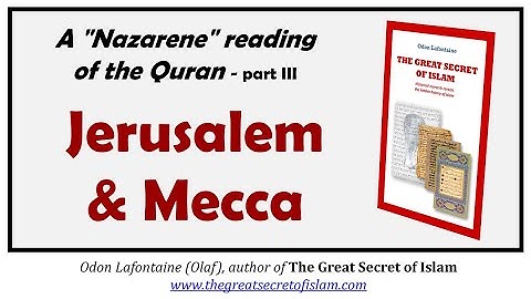 A "Nazarene" reading of the Quran (part 3) - Odon Lafontaine on Sneaker