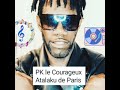 Pk le courageuxatalaku de paris clip officiel